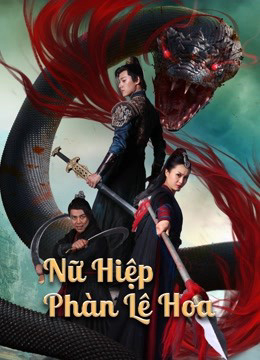 Xem Phim Nữ Hiệp Phàn Lê Hoa Vietsub HD Online - Rophim