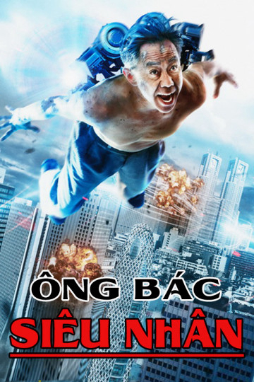 Xem Phim Ông Bác Siêu Nhân Vietsub HD Online - Rophim