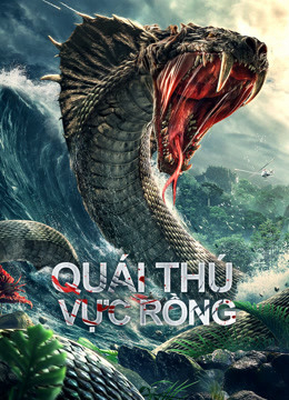 Xem Phim Quái Thú Vực Rồng Vietsub HD Online - Rophim