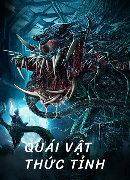 Xem Phim Quái Vật Thức Tỉnh Vietsub HD Online - Rophim