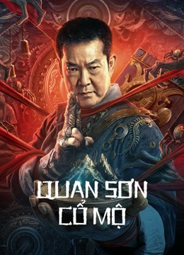 Xem Phim Quan Sơn Cổ Mộ Vietsub HD Online - Rophim