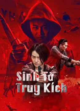 Xem Phim Sinh Tử Truy Kích Vietsub HD Online - Rophim