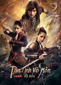 Xem Phim Tân Tinh Võ Môn: Võ Hồn Vietsub HD Online - Rophim