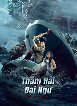 Xem Phim Thâm Hải Đại Ngư Vietsub HD Online - Rophim