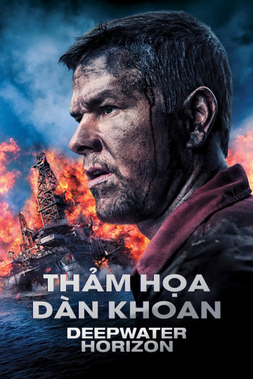 Xem Phim Thảm Họa Dàn Khoan Vietsub HD Online - Rophim