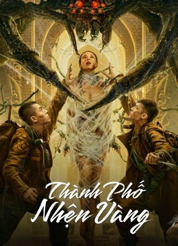 Xem Phim Thành Phố Nhện Vàng Vietsub HD Online - Rophim