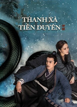 Xem Phim Thanh Xà: Tiền Duyên Vietsub HD Online - Rophim