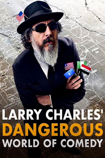 Xem Phim Thế giới hài nguy hiểm của Larry Charles Vietsub HD Online - Rophim