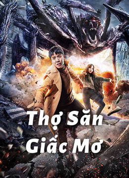 Xem Phim Thợ Săn Giấc Mơ Vietsub HD Online - Rophim