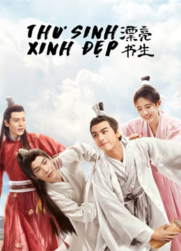 Xem Phim Thư Sinh Xinh Đẹp Vietsub HD Online - Rophim