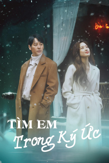 Xem Phim Tìm Em Trong Ký Ức Vietsub HD Online - Rophim
