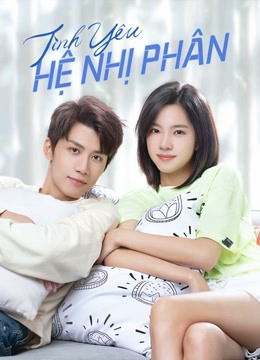 Xem Phim Tình Yêu Hệ Nhị Phân Vietsub HD Online - Rophim