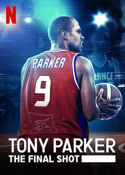 Xem Phim Tony Parker: Cú ném cuối cùng Vietsub HD Online - Rophim