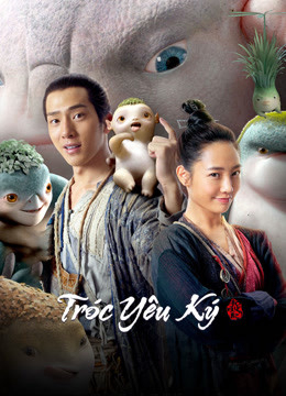 Xem Phim Tróc Yêu Ký Vietsub HD Online - Rophim