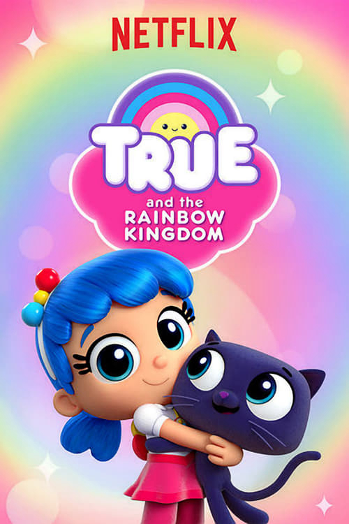 Xem Phim True và Vương quốc Cầu vồng (Phần 3) Vietsub HD Online - Rophim