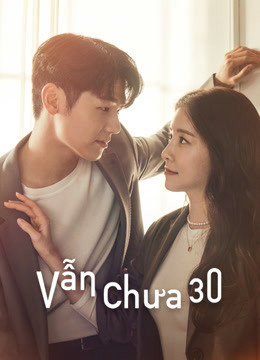 Xem Phim Vẫn Chưa 30 Vietsub HD Online - Rophim