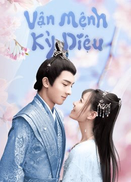 Xem Phim Vận Mệnh Kỳ Diệu Vietsub HD Online - Rophim