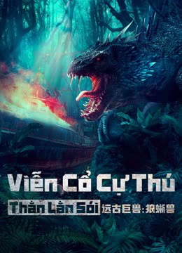Xem Phim Viễn Cổ Cự Thú: Thằn Lằn Sói Vietsub HD Online - Rophim