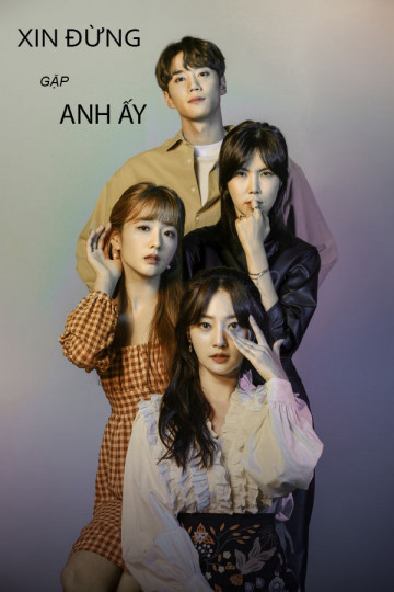 Xem Phim Xin Đừng Gặp Anh Ấy Vietsub HD Online - Rophim