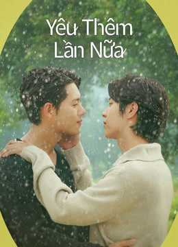 Xem Phim Yêu Thêm Lần Nữa Vietsub HD Online - Rophim