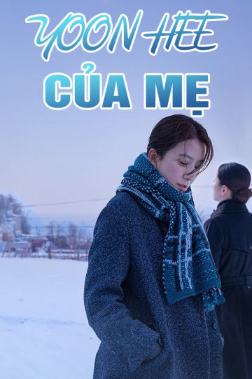 Xem Phim Yoon Hee Của Mẹ Vietsub HD Online - Rophim